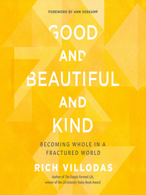 cover image of Good and Beautiful and Kind